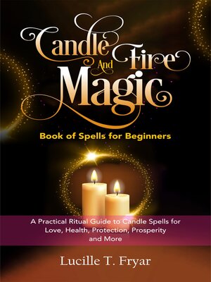 cover image of Candle and Fire Magic Book of Spells for Beginners